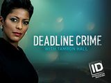 Deadline Crime cu Tamron Hall 